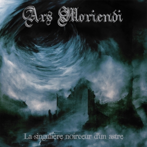 ARS MORIENDI - La singuliere noirceur d'un astre - CD