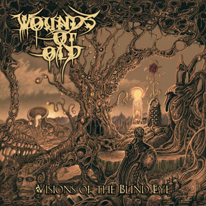 WOUNDS OF OLD - Visions of the Blind Eye - CD